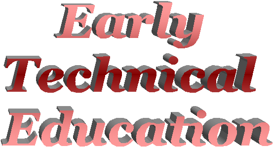 Early 
Technical 
Education