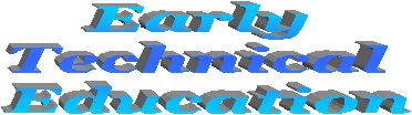 Early 
Technical 
Education